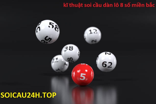 Kỹ thuật soi cầu dàn lô 8 số